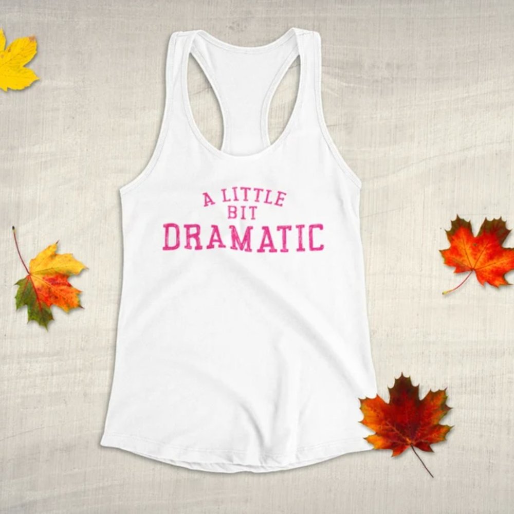 "A Little Bit Dramatic" Tank Top - Mean Girls (NEW)